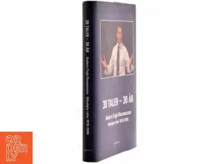 30 taler - 30 år : udvalgte taler 1976-2006 af Anders Fogh Rasmussen (Bog)