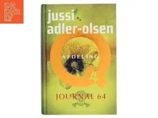 Journal 64 : krimithriller af Jussi Adler-Olsen (Bog)