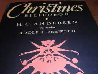 CHRISTINES Billedbog. H.C. Andersen.