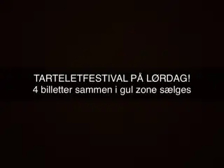 Odense Tarteletfestival, 4 billetter, gul zone