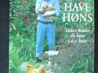 havehøns - sådan holder du høns i din have, af jør