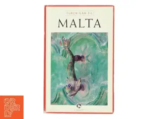 Turen går til Malta af Hanne Høiberg (Bog)