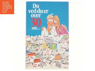 Du ved du er over 30 når - (Bog)