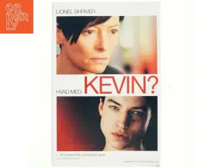 Hvad med Kevin? af Lionel Shriver (Bog)