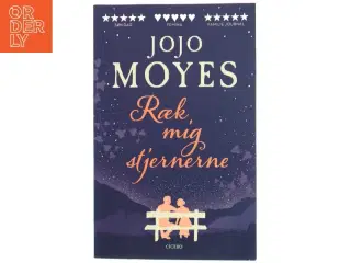 Ræk mig stjernerne af Jojo Moyes (Bog)