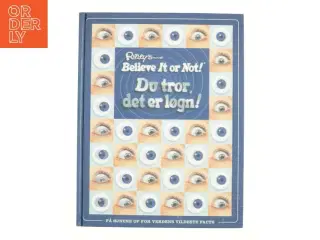 Ripley&#39;s du tror, det er løgn! (Bog)