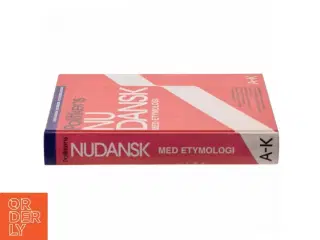 Politikens nudansk ordbog med etymologi : A-K af Christian Becker-Christensen (Bog)
