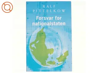 Forsvar for nationalstaten af Ralf Pittelkow (Bog)