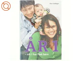 År 1 - når I har fået barn af Else Guldager (Bog)