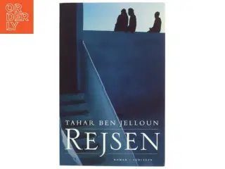 Rejsen : roman af Tahar Ben Jelloun (Bog)