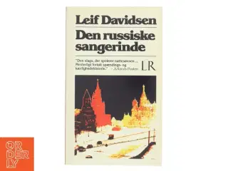 Den russiske sangerinde af Leif Davidsen (Bog) fra Lindhardt og Ringhof