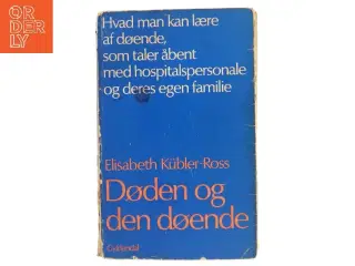 Døden og den døende af Elisabeth Kübler-Ross (Bog)