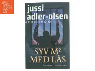 Syv kvadratmeter med lås : krimithriller af Jussi Adler-Olsen (Bog)