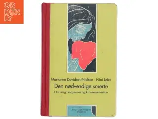 Den nødvendige smerte af Marianne Davidsen-Nielsen (Bog)