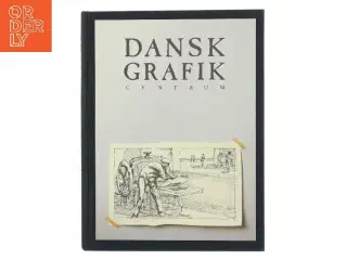 Dansk Grafik af <Bogforfattere ikke angivet< (Bog)