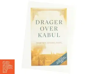 Drager over Kabul af Morten Hesseldahl (Bog)