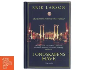 I ondskabens have af Erik Larson (Bog)