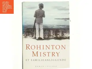 Et familieanliggende af Rohinton Mistry (Bog)