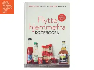Flyttehjemmefra kogebogen af Sebastian Randrup Winter Nielsen (Bog)