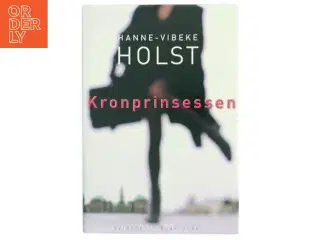 Kronprinsessen af Hanne-Vibeke Holst (Bog)