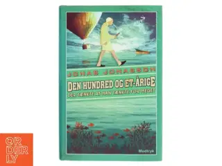 Den hundred og et-årige der tænkte at han tænkte for meget af Jonas Jonasson (Bog)