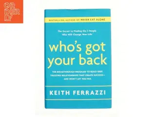 Who&#39;s Got Your Back af Ferrazzi, Keith (Bog)