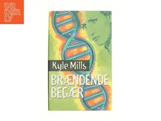 Brændende begær af Kyle Mills (Bog)