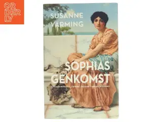 Sophias genkomst : visdommen i James Joyces roman Ulysses af Susanne Varming (Bog)