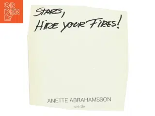 Stars, Hide your Fires!&#39; af Anette Abrahamsson (Digtsamling)