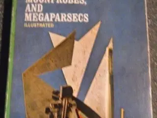 Missiles, Moonprobes, and Megaparsecs by Willy Ley