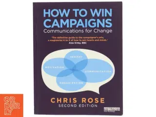 How to win campaigns : communications for change af Chris Rose (Bog)