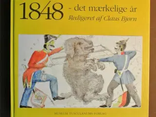 1848 - det mærkelige år, red. af claus bjørn, emne