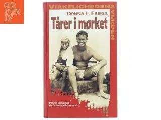 Biografi bog &#39;Tårer i mørket&#39; af Donna L. Friess