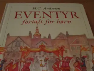 H.C. ANDERSEN Eventyr.