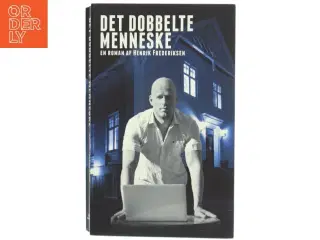 Det dobbelte menneske af Henrik Frederiksen (f. 1965) (Bog)