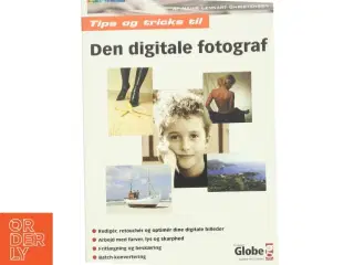 Den digitale fotograf : tips og tricks af Heine Lennart Christensen (Bog)