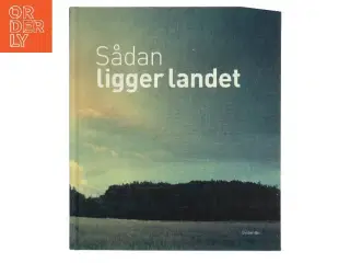 Sådan ligger landet af Herfra hvor vi står (Bog)
