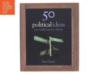 Ret god stand.  "50 Political Ideas You Really Need to Know" af Ben Dupré bog, super stand