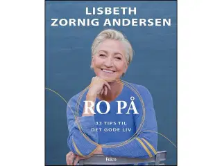 Ro på - 33 tips til det gode liv
