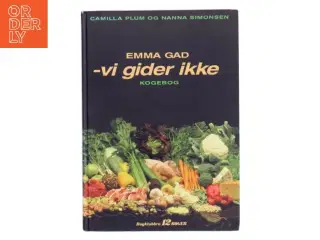 Emma Gad - vi gider ikke af Camilla Plum (Bog)