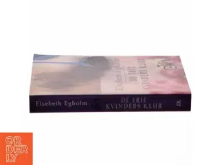 De frie kvinders klub af Elsebeth Egholm (Bog)