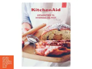 KitchenAid - Opskrifter til hverdag og fest (Bog)