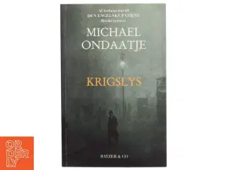 Krigslys af Michael Ondaatje (Bog)