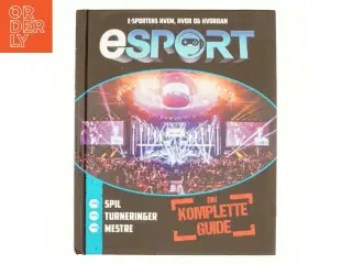 Esport : din komplette guide af Mike Stubbs (Bog)
