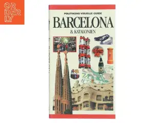 Politikens visuelle guide - Barcelona & Katalonien af <Bogens forfattere< (Bog)