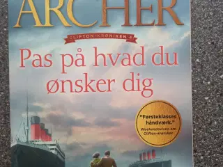 Pas på hvad du ønsker dig - Jeffrey Archer