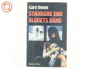 Stærkere end blodets bånd af Gary Devon
