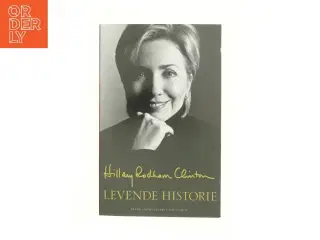 Levende historie af Hillary Rodham Clinton (Bog)