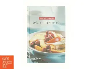 Let og lækkert - mere brunch af Lynn Andersen (f. 1945) (Bog)