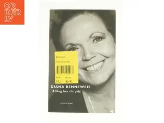 Alting har sin pris af Diana Benneweis (Bog)